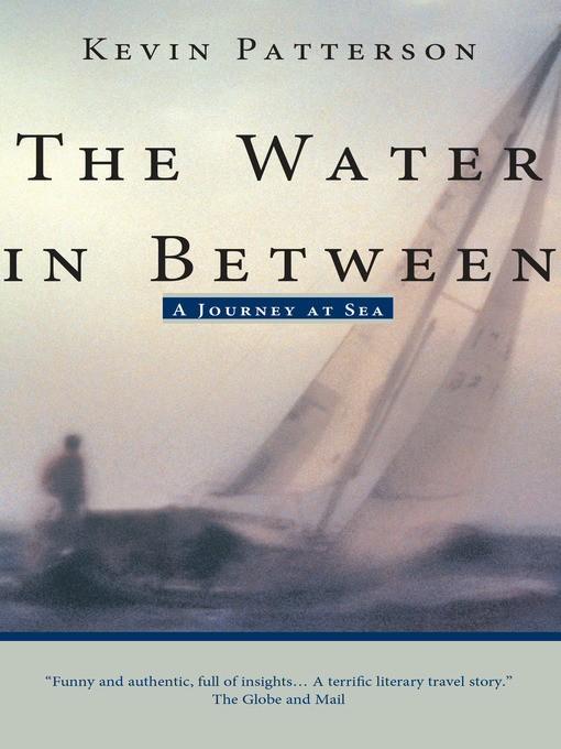 Title details for The Water in Between by Kevin Patterson - Wait list